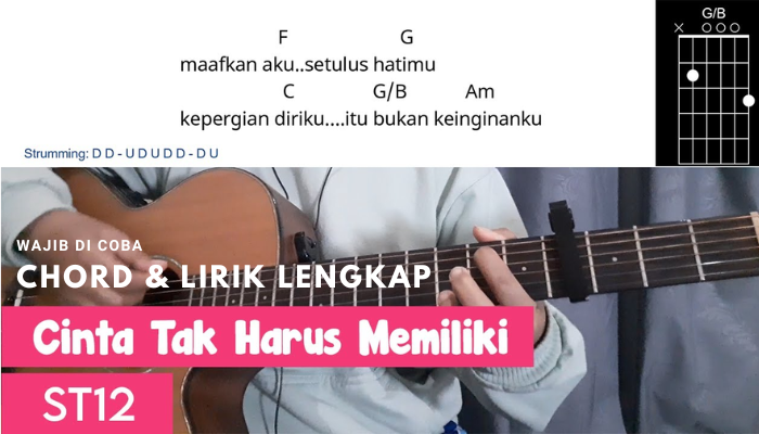 Chord Dan Lirik Lagu Cinta Tak Harus Memiliki - ST12