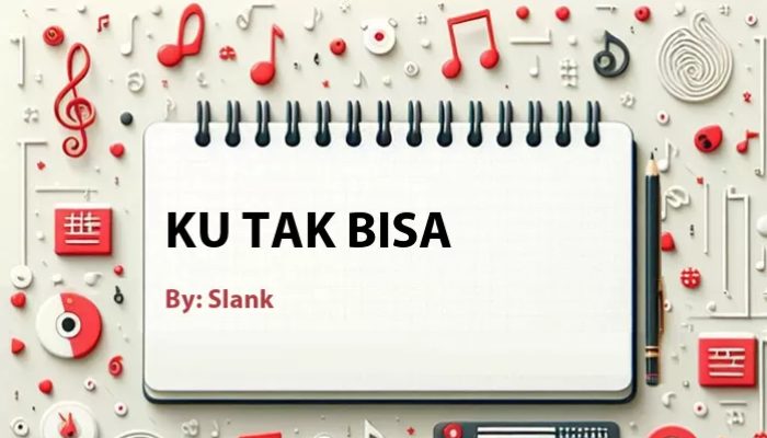 Chord_Ku_Tak_Bisa_-_Slank1.png