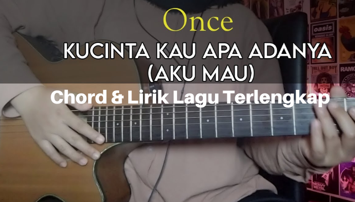 Lirik Lengkap Dan Chord Aku Mau Dari Once Mekel ! Viral Banget !