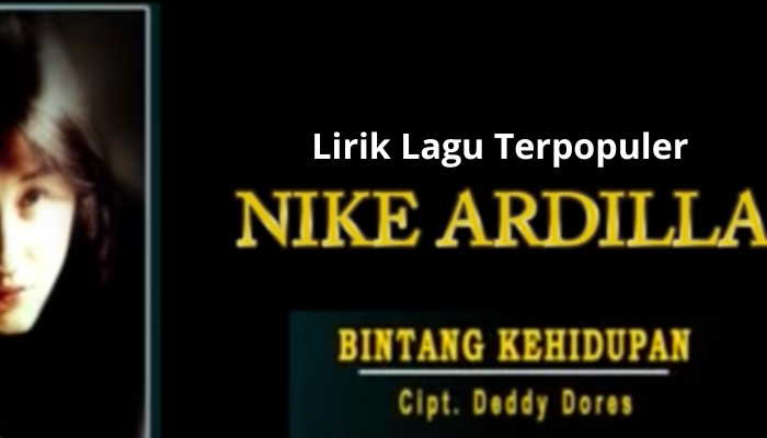 Lirik_Lagu_Terpopuler_-_Bintang_Kehidupan_Nike_Ardilla.png