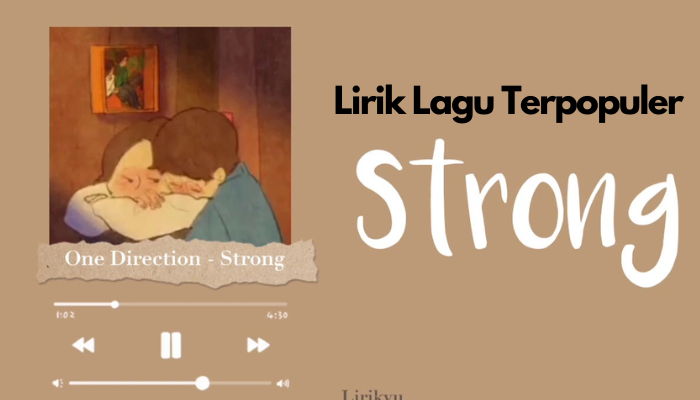 Lirik_Lagu_Terpopuler_-_Strong_One_Direction.png