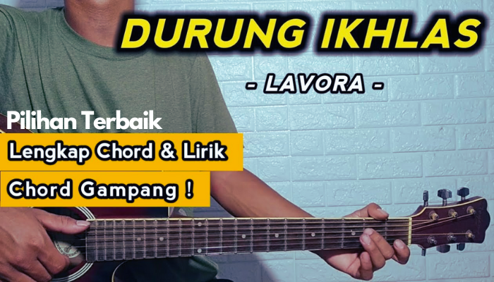 Chord Dan Lirik Serta Terjemahan Lagu Durung Ikhlas