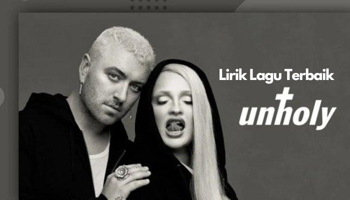 Lirik Lagu Terpopuler Kim Petras dan Sam Smith - Unholy