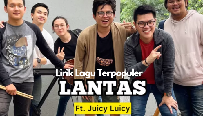 Lirik Lagu Pop Juicy Luicy - Lantas