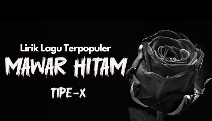 Lirik Lagu TipeX - Mawar Hitam