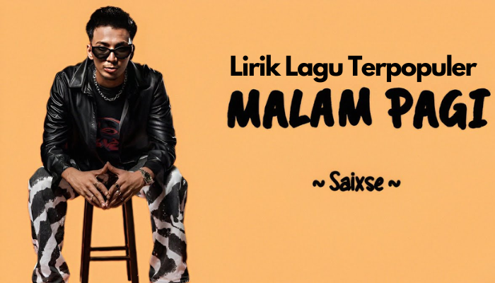 Lirik_Lagu_Terpopuler_-_Saixse_-_MalamPagi1.png