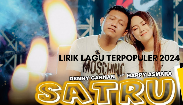 Lirik_Lagu_Terpopuler_2024_-_Satru_-_Denny_Caknan.png