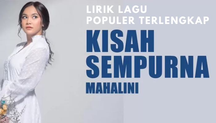 Lirik_lagu_Populer_Terlengkap_-_Kisah_Sempurna.png