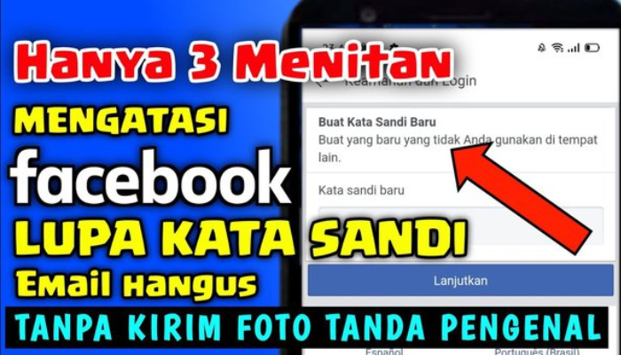 Mengatasi Lupa Kata Sandi Facebook: Panduan dan Langkah-langkah yang Mudah